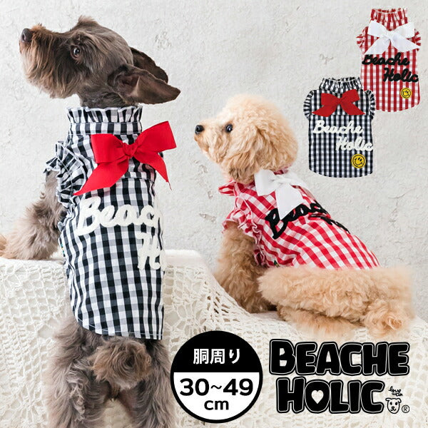 犬服 犬の服 ペット 犬用服 ドッグウェア おしゃれ かわいい 春服 夏服 小型犬 中型犬 BEACHE HOLIC ビーチェホリック チェックリボンシャツ